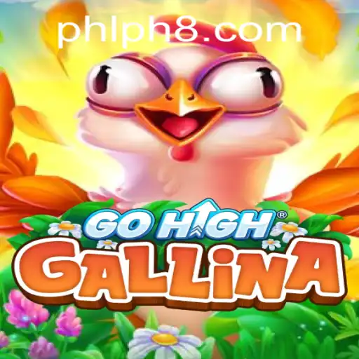 GoHighGallina: A Comprehensive Guide to the New Gaming Sensation