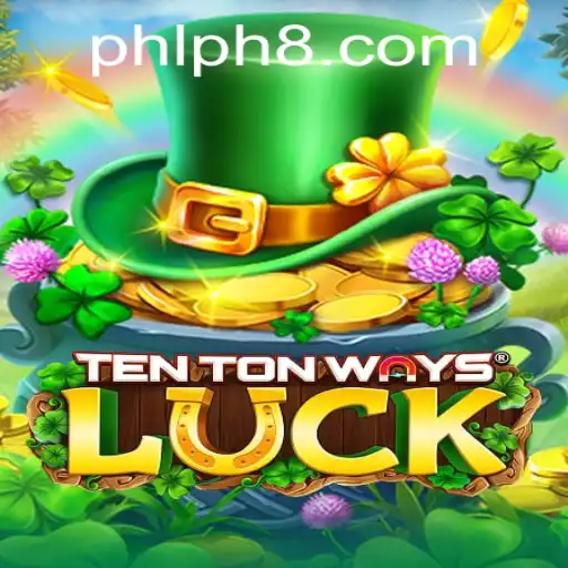 Mastering TenTonWaysLuck: A Comprehensive Guide